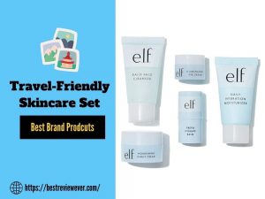 Best Travel Skincare Sets for All Skin Type review by Best Review Ever with pros and cons of this skincare sets for travelling